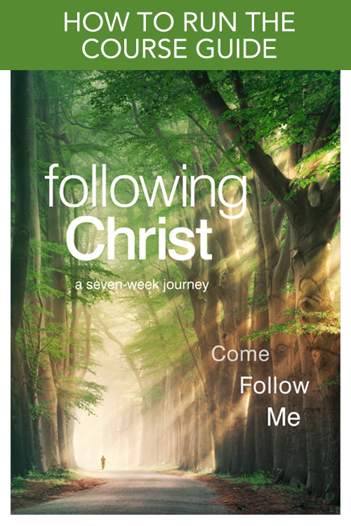 Following Christ How to Run the Course Guide